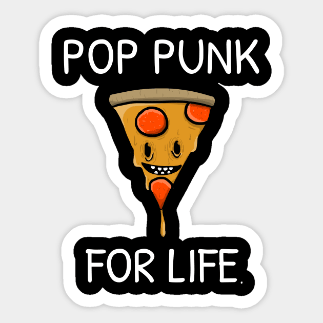 POP PUNK FOR LIFE PIZZA Sticker by TeeNZ